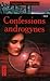 Confessions androgynes