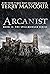 Arcanist (The Spellmonger #12)