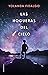 Las hogueras del cielo by Yolanda Fidalgo