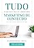 Tudo o que você precisa saber sobre marketing de conteúdo : (antes que os outros saibam que você sabe!) (Writehacks Livro 1) (Portuguese Edition)
