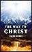 The Way to Christ