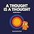 A Thought is a Thought