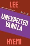 Unexpected Vanilla by Lee Hyemi