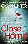 Book cover for Close to Home (DI Adam Fawley, #1)
