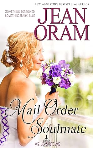 Mail Order Soulmate (Veils and Vows, #6)