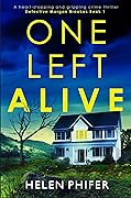 One Left Alive (Detective Morgan Brookes, #1)