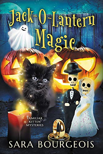 Jack-O-Lantern Magic (Familiar Kitten Mysteries #7)