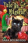 Yule Be Magical