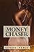 Money Chaser
