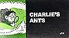Charlie's Ants by Jack T. Chick Charlie's Ants by Jack T. Chick