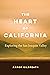 The Heart of California: Exploring the San Joaquin Valley