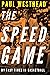 The Speed Game: My Fast Times in Basketball