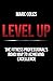 Level Up: The fitness professional's road map to achieving excellence