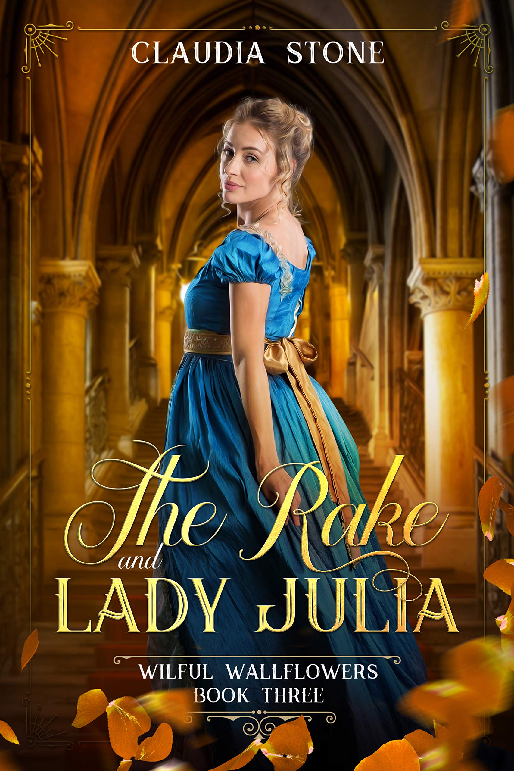 The Rake and Lady Julia (Wilful Wallflowers #3)