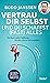 Vertrau dir selbst und du schaffst (fast) alles by Bodo Janssen