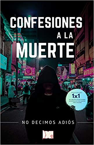 Confesiones a la Muerte
