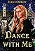 Dance With Me
