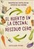 El huerto en la cocina: residuo cero. Recultiva los restos de las verduras que cocinas.