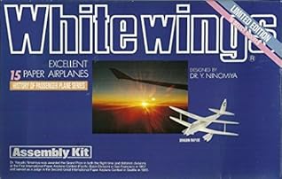 White Wings: 15 Excellent Paper Airplanes Assembly Kit. Volume 6