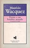 Frente A Un Hombre Armado: (Cacerías De 1848) Frente A Un Hombre Armado: (Cacerías De 1848)