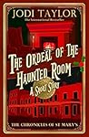The Ordeal of the Haunted Room by Jodi Taylor