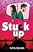 Stuck up by Nitya Dalmiya