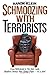 Schmoozing With Terrorists:...