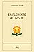 Simplemente Alégrate (Spanish Edition)