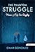 The Phantom Struggle: Memoirs of A Life Once Struggling