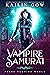 Vampire Samurai Vol. 3 (PULSE Vampires World)