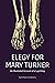 Elegy for Mary Turner: An Illustrated Account of a Lynching