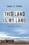 This Land is My Land: Rebellion in the West
