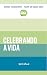 CELEBRANDO A VIDA