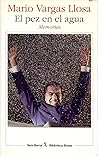 El pez en el agua by Mario Vargas Llosa