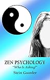 ZEN PSYCHOLOGY: "...