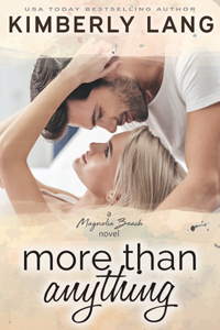More Than Anything (Magnolia Beach, #3)
