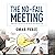 The No-Fail Meeting: How to Run a Truly Effective Meeting and Speak Without Fear