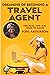 Dreaming of Becoming a Travel Agent by Toni  Anderson