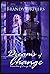 Dreams of Change (Branches of Emrys #2)