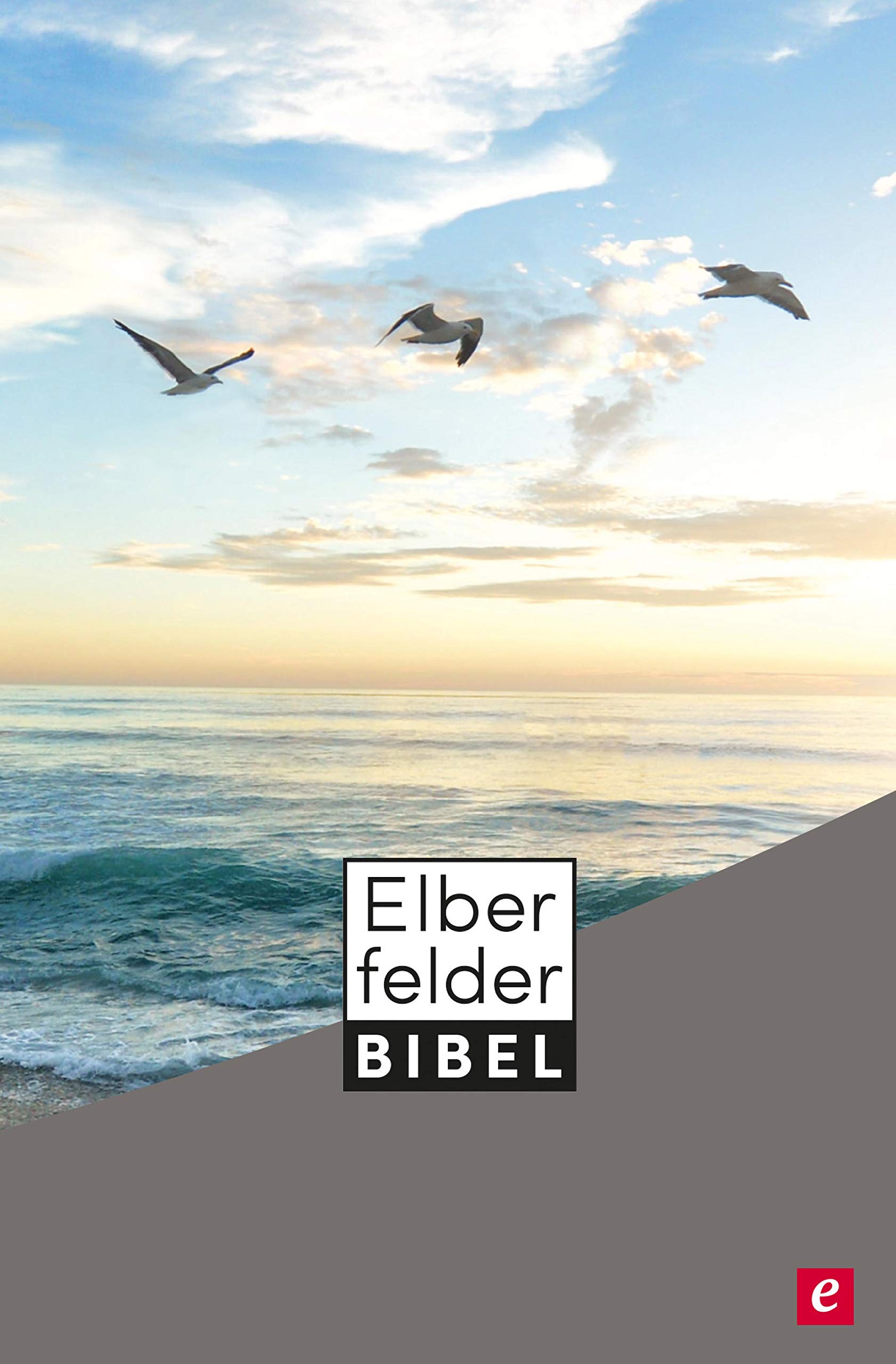 Elberfelder Bibel - Altes und Neues Testament: überarbeitete Version (Textstand 31) (German Edition)