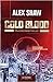 Cold Blood (Aidan Snow, #1)