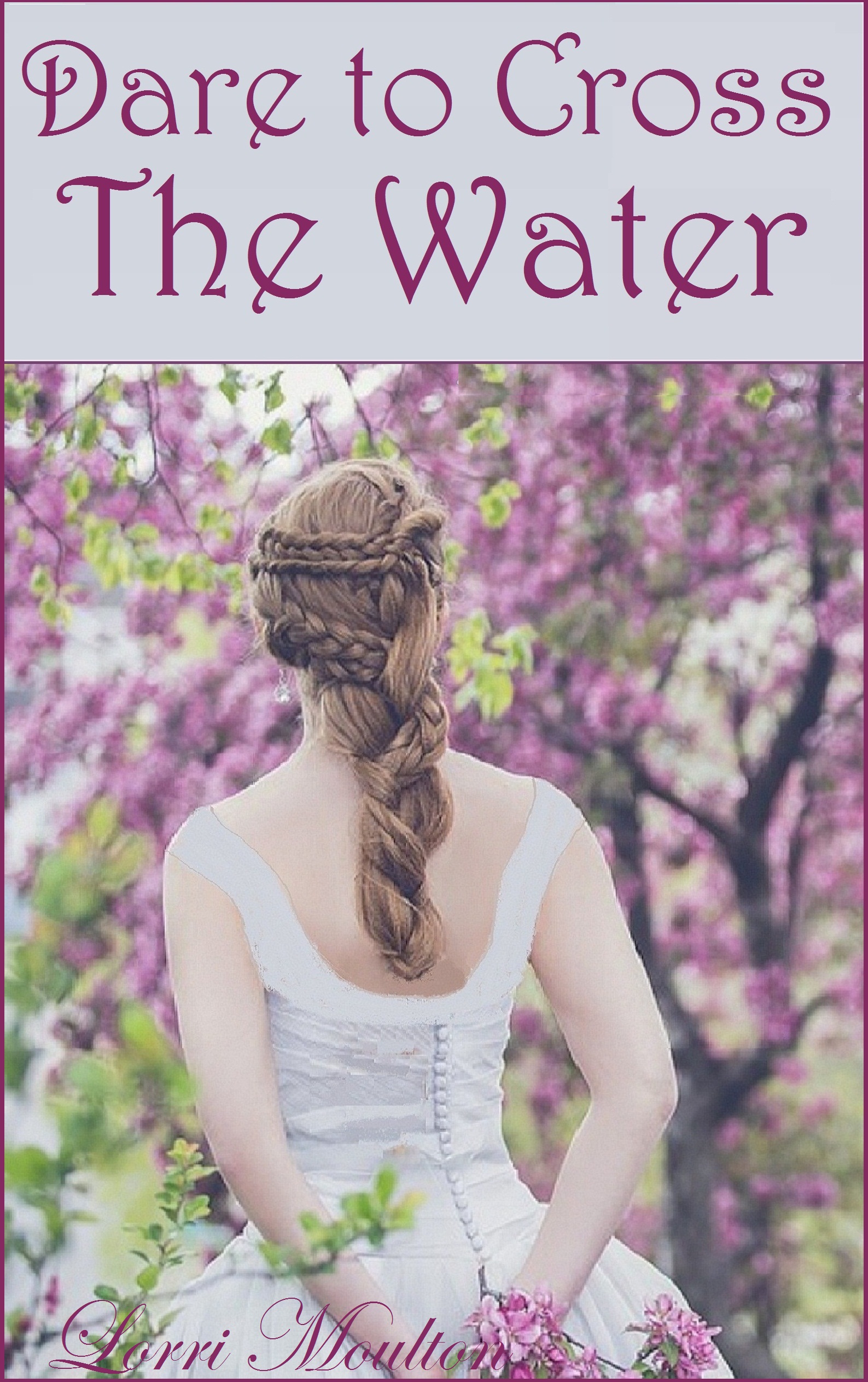 Dare To Cross The Water (A Dare Romance Series, #1)
