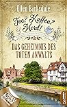 Tee? Kaffee? Mord! Das Geheimnis des toten Anwalts by Ellen Barksdale