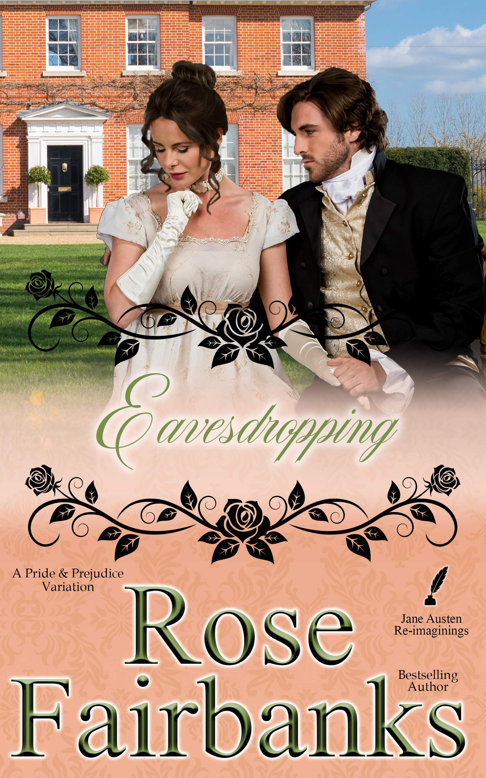 Eavesdropping: A Pride and Prejudice Variation (Jane Austen Reimaginings Book 9)