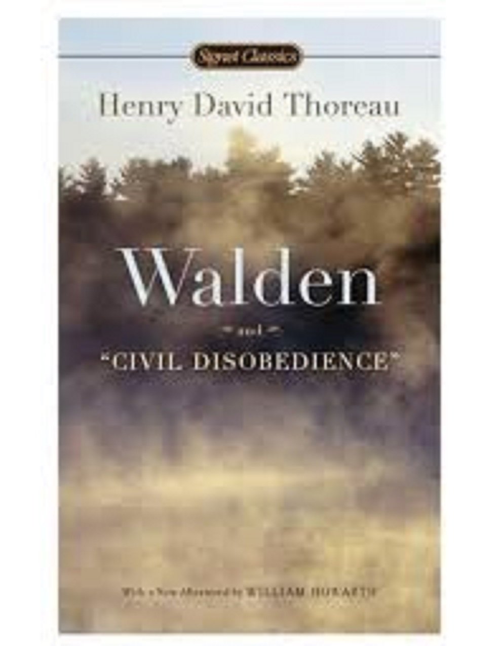 Walden, and On The Duty Of Civil Disobedience