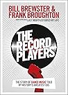 The Record Players: The story of dance music told by history’s greatest DJs The Record Players: The story of dance music told by history’s greatest DJs