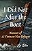 I Did Not Miss the Boat: Memoir of a Vietnam Hoa Refugee