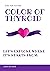 Color Of Thyroid: Let's exp...