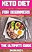 keto diet for beginners 2020: the ultimate ketogenic diet guide for beginners