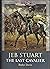 Jeb Stuart: The Last Cavalier
